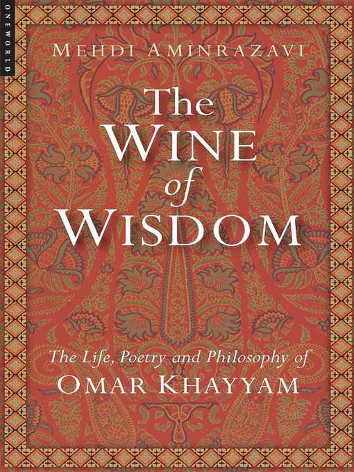 Title details for The Wine of Wisdom by Mehdi Aminrazavi - Available